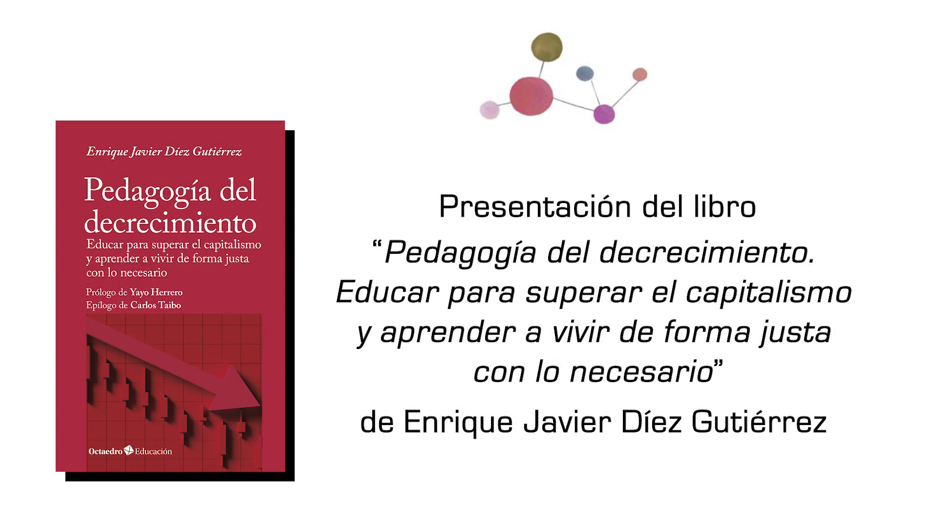 Presentación del libro: "Pedagogía del decrecimiento"